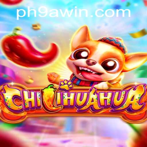 Discover the Thrills of CHILIHUAHUA: A Unique Gaming Experience with 9awin