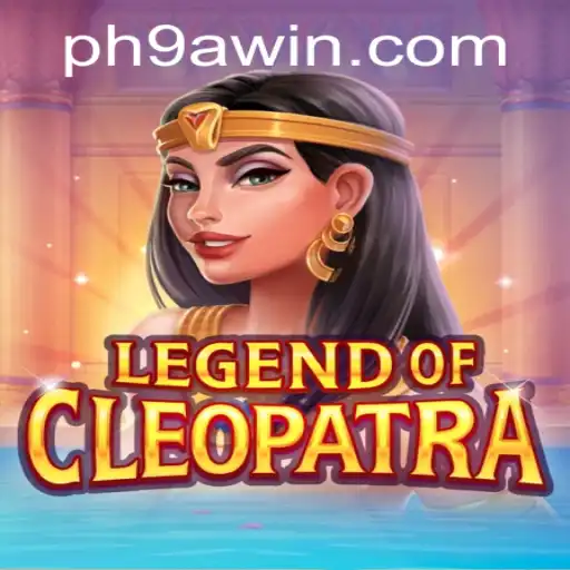 Unveiling the Mystical World of LegendOfCleopatra and How to Play on 9awin