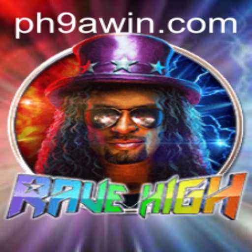 RaveHigh: A Thrilling Journey into the World of 9awin